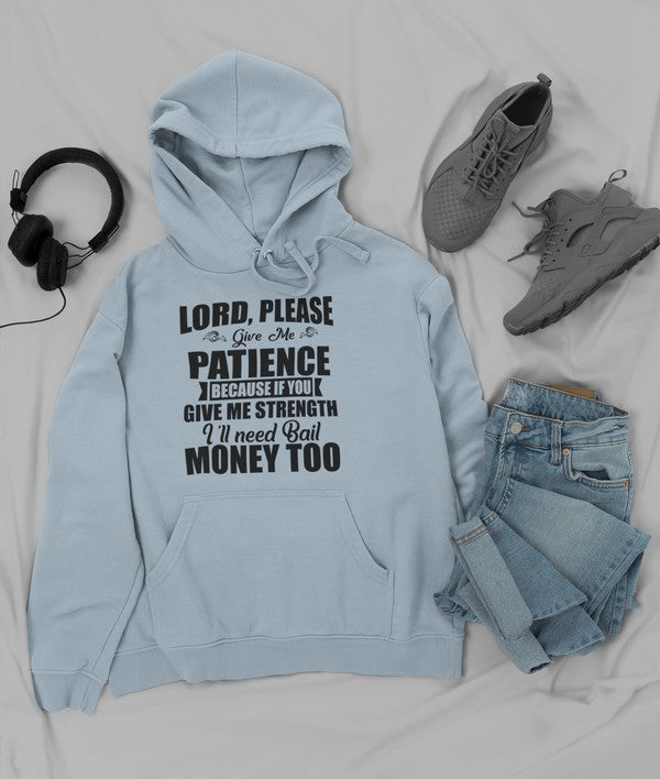 Lord Please Give Me Patience Hoodie-4
